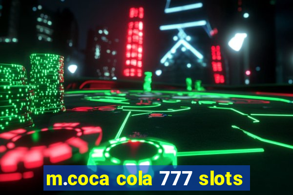 m.coca cola 777 slots